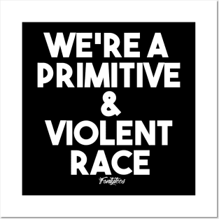 VIOLENT RACE (W) Posters and Art